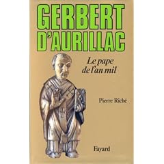 Gerbert d'Aurillac : Le Pape de l'an mil