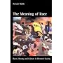 The Meaning of Race: Race, History, and Culture in Western Society