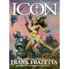 Icon: a Retrospective by the Grand Master of Fantastic Art, Frank Frazetta