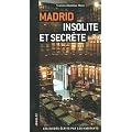 Madrid insolite et secrete