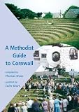 A Methodist Guide to Cornwall