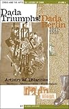 The History of Dada: Dada Triumphs!: Berlin Dada 1917-1923 (Crisis and the Arts) (Vol 5)
