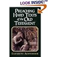 Preaching Hard Texts of the Old Testament by Elizabeth Achtemeier and Elizabeth R. Achtemeier