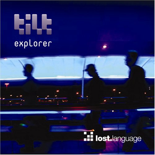 Tilt - Explorer - Zortam Music