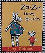Za-Za's Baby Brother