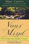 Your Mind: Unlocking Your Hidden Powers