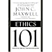 Ethics 101: What Every Leader Needs To Know (101 Series)
