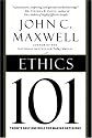 Ethics 101: What Every Leader Needs To Know (101 Series)