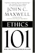 Ethics 101: What Every Leader Needs To Know (101 Series)