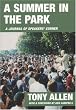 A Summer in the Park: A Journal Written from Diary Notes: June 4th 2000 to October 16th 2000: A Journal of Speakers' Corner