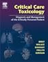 Critical Care Toxicology: Diagnosis and Management of the Critically Poisoned Patient