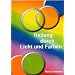Heilung durch Licht und Farben