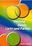 Heilung durch Licht und Farben