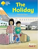 Oxford Reading Tree: Stages 6-10: Robins: Pack 2: the Holiday