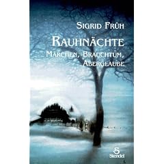 Rauhn�chte. M�rchen, Brauchtum, Aberglaube