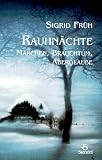 Rauhn�chte. M�rchen, Brauchtum, Aberglaube