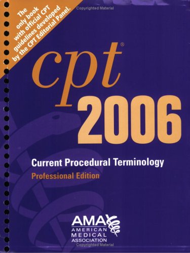 CPT  Professional Edition - 2006 (Cpt / Current Procedural Terminology (Professional Edition))