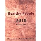 Click here to buy Healthy People 2010: Understanding and Improving Health by United States Department of Health and Human Services.