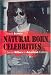 Natural Born Celebrities: Serial Killers in American Culture