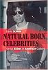 Natural Born Celebrities: Serial Killers in American Culture