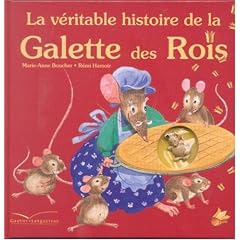 La V�ritable histoire de la galette des rois
