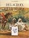 Delacroix et le Maroc Delacroix et le Maroc