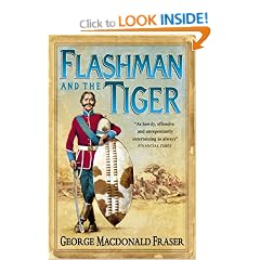 Flashman and the Tiger: And Other Extracts from the Flashman Papers (Flashman 11)