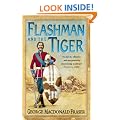 Flashman and the Tiger: And Other Extracts from the Flashman Papers (Flashman 11)