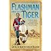 Flashman and the Tiger: And Other Extracts from the Flashman Papers (Flashman 11)