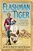 Flashman and the Tiger: And Other Extracts from the Flashman Papers (Flashman 11)