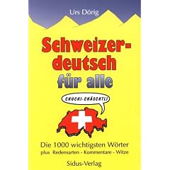 Schweizerdeutsch f�r alle
