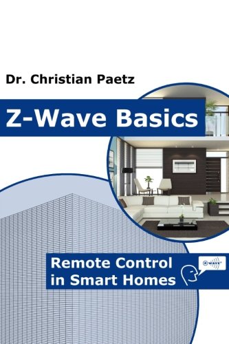 Z-Wave Basics: Remote Control in Smart Homes