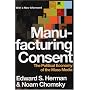 Manufacturing Consent: The Political Economy of the Mass Media