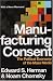 Manufacturing Consent: The Pol...