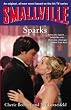 Smallville: Sparks (Smallville Young Adult)