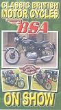 Review Classic British Motorcycles on Show  / Classic British Motorcycles - BSA
