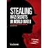 Stealing Nazi Secrets in World War II: An Interactive Espionage Adventure (You Choose: Spies)