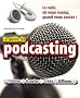 Le Guide du podcasting
