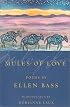 Mules of Love (American Poets Continuum)