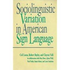 Sociolinguistic Variation in American Sign Language (Gallaudet Sociolinguistics)