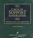 Child Support Guidelines: Interpretation and Application
