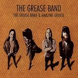 Grease Band and Amazing Grease
