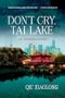 Don't Cry, Tai Lake