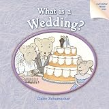 Cover of What Is a Wedding? by Harriet Ziefert 1402736487