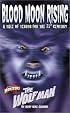 The Wolf Man: Blood Moon Rising (Universal Monsters, 2)