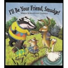 I'll be Your Friend, Smudge!