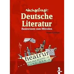 Nachgefragt: Deutsche Literatur: Basiswissen zum Mitreden