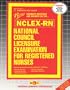 National Council Licensure Examination for Registered Nurses (NCLEX-RN)