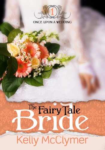 The Fairy Tale Bride (Once Upon a Wedding)