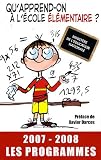 Revue XO Editions  / Qu'apprend-on à l'école élémentaire ? : Les programmes 2007-2008